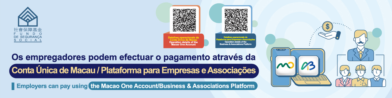 Employers can pay using the Macao One Account/Business & Associations Platform